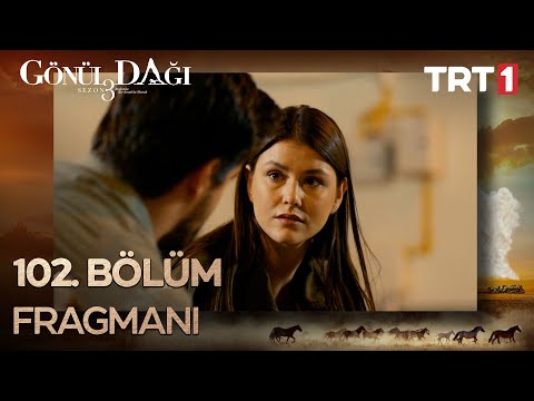 Gönül Dağı 102. Bölüm Fragmanı @GonulDagiTRT