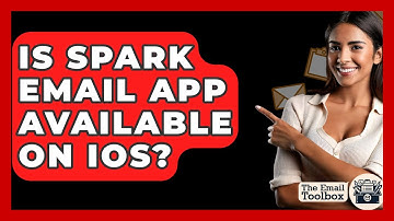 Is Spark Email App Available On IOS? - TheEmailToolbox.com