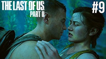The Last Of Us Part 2 PS4 PRO Gameplay Walkthrough Part 9 (Full Game)