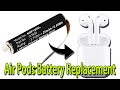 Air Pods Battery Replacement || How to Replace Battery for Air Pods First and Second Generation