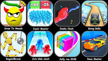 Draw To Smash,Count Master,Going Balls,Ragdoll Break,Snake Clash,Join Blob Clash,..