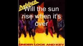 Miniatura de "Dokken Will the sun rise lyrics"