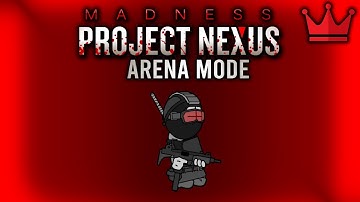 Madness Project Nexus (Flash Game) Arena Mode