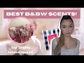 top ten must have bath and body works scents (sweet &amp; girly b&amp;bw fragrances)