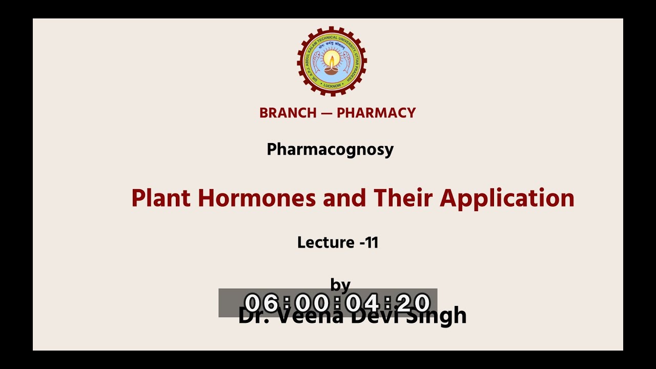 Pharmacognosy-I | Plant Hormones and Their Application| AKTU Digital Education