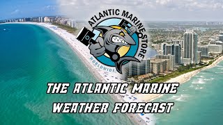 The Atlantic Marine Weather Forecast for Miami and the South Florida West Coast (Feb. 19-21)