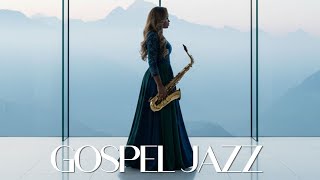 Christian Jazz | Gospel Jazz | Soulful Sax Worship Session and Relaxing Praise Flow