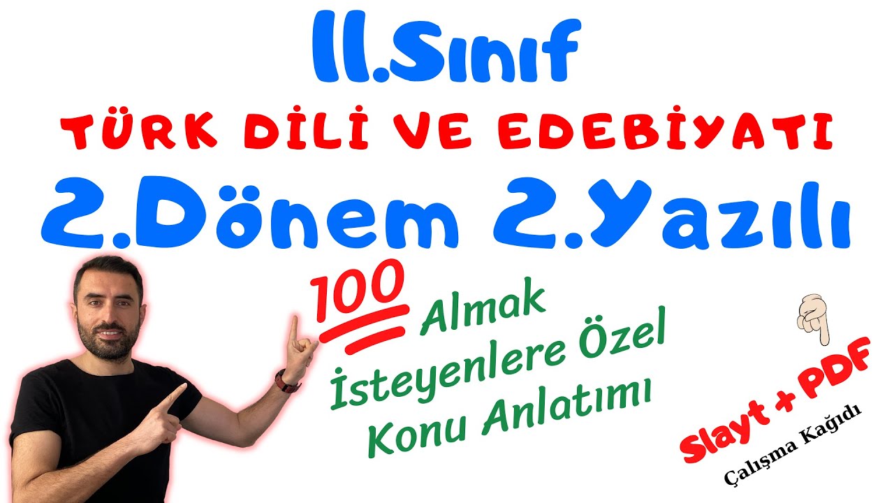 11.Sınıf Edebiyat 2.Dönem 2.Yazılı Sınava Hazırlık + PDF (11 Edebiyat 2.Sınav)