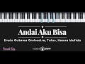 Andai Aku Bisa - Chrisye / Tulus, Erwin Gutawa Orchestra, Hasna Mufida (KARAOKE PIANO - FEMALE KEY)