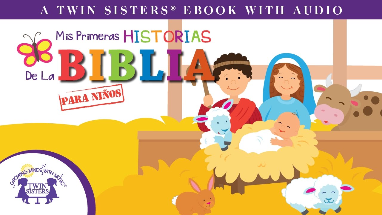 Mis Primeras Historias De La Biblia para niños - Un EBOOK con Audio de Twin  Sisters® - YouTube