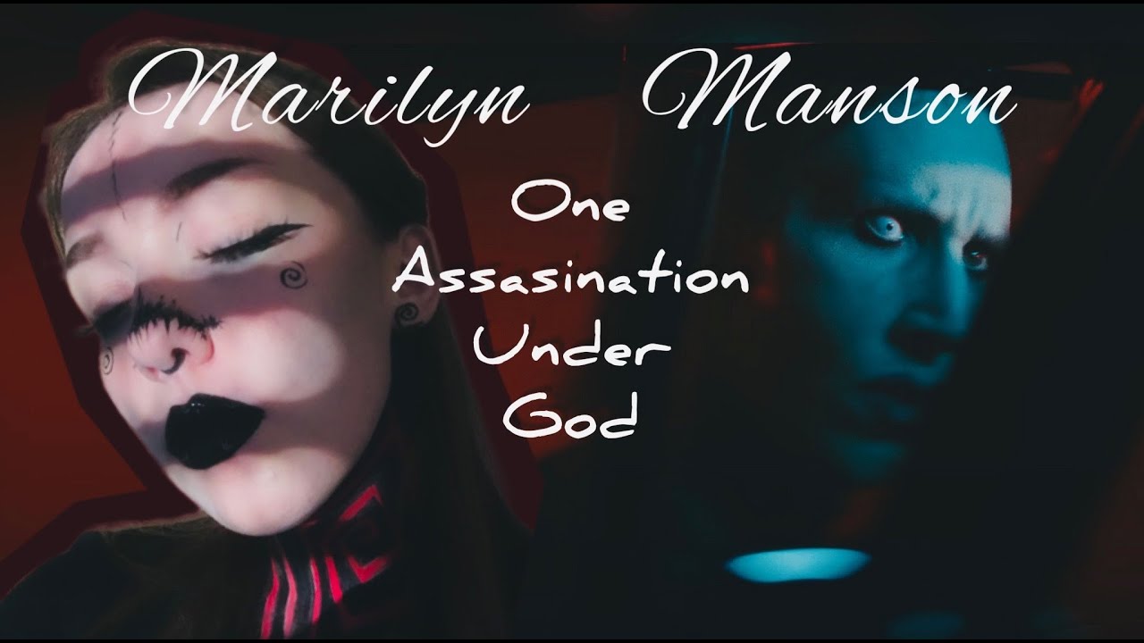 Marilyn Manson - One Assassination Under God