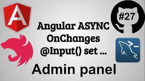 #27 Джедай веб разработки. Pipe Async, OnChanges, @Input set Как обновлять данные в компоненте