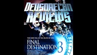 Final Destination 3: Deusdaecon Reviews