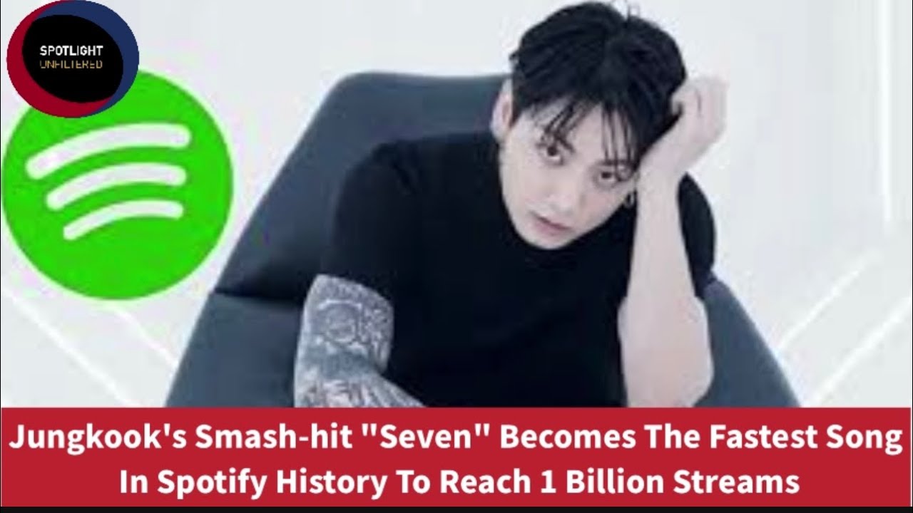 Jungkook Seven Spotify Streams Count