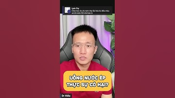 Uống nước ép có thực sự có hại? #shorts | Dr Hiếu