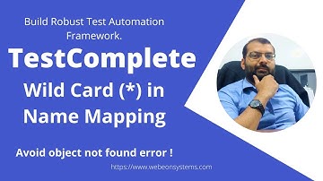 TestComplete | Wild Card (*) feature in Name Mapping