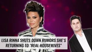 Lisa Rinna Shuts Down Rumors Shes Returning To Real Housewives Naughty But Nice