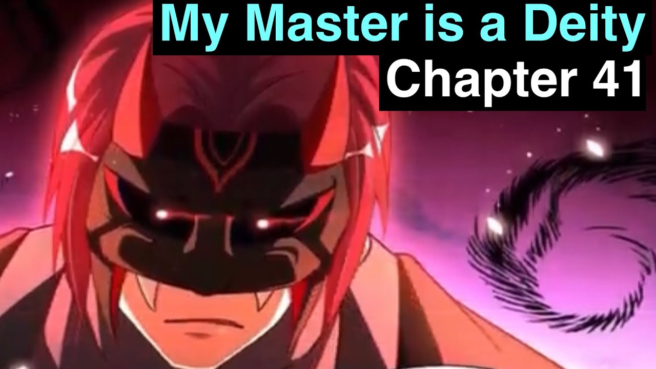 My Master is a Deity/ My Master is a God Chapter 41 (English) - YouTube