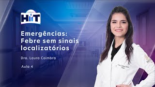 Febre sem sinais localizatórios com a Dra. Laura Coimbra