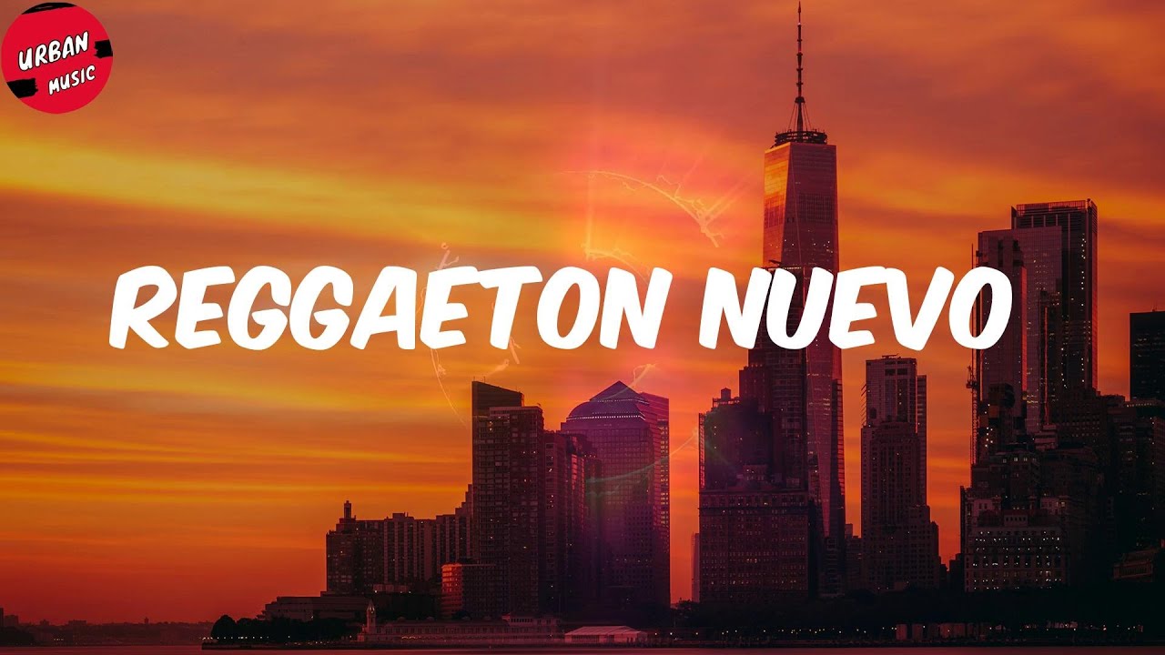 Reggaeton Nuevo Famous Latin Songs 2021 Rauw Alejandro Wisin 