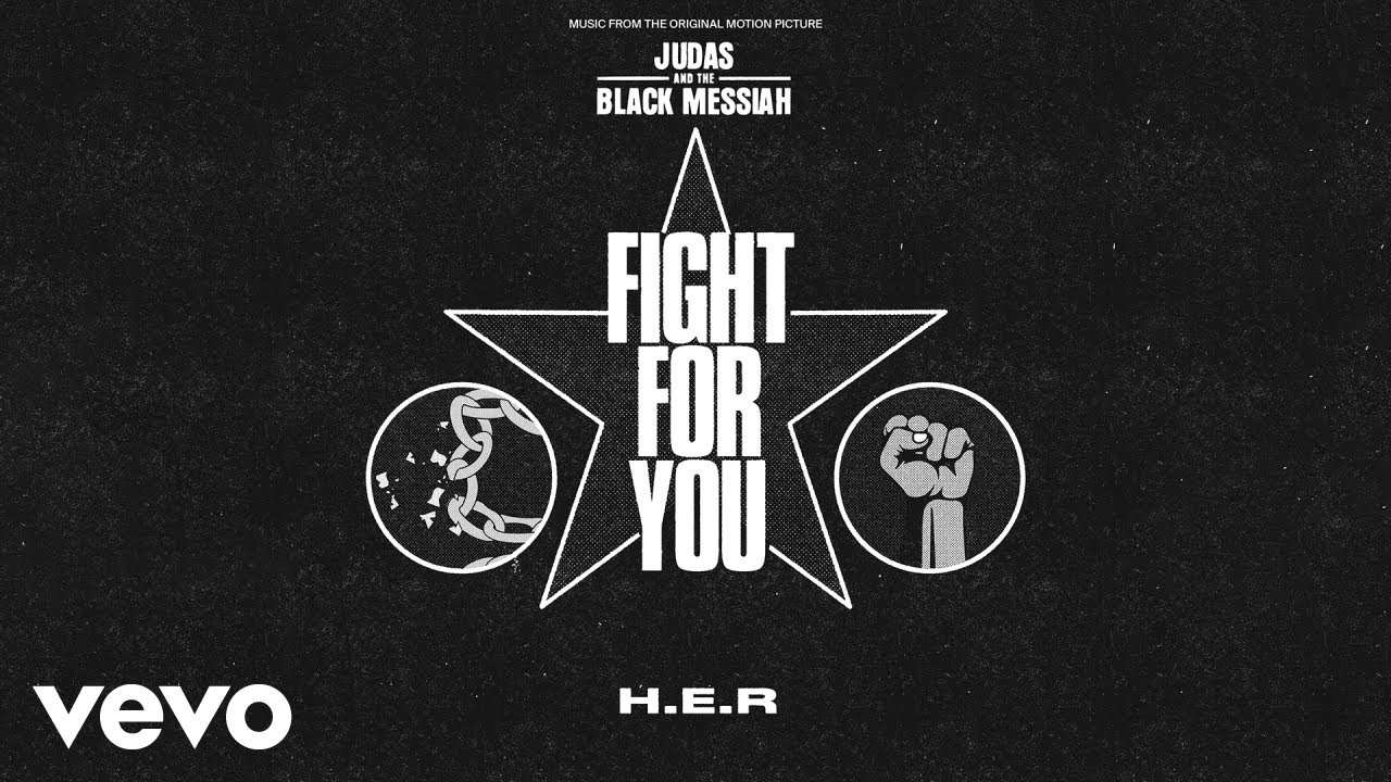 H.E.R. - Fight For You (From the Original Motion Picture "Judas and the  Black Messiah" ... - YouTube