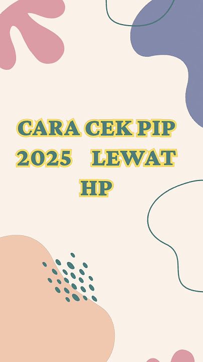 Cara Cek PIP Kemdikbud go id 2025 Terbaru #pip #pip2025 #pip2025kapancair