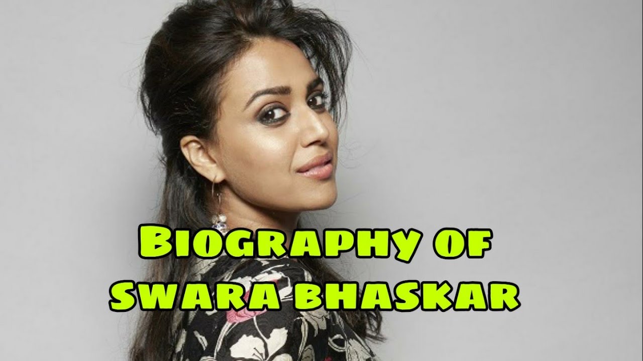 Swara Bhaskar Life Story in Hindi || Biography of Swara Bhaskar in hindi