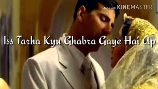 Akshay Kumar Iss Tarha Kyu Ghabra E Aap Akshay Kumar Shayari