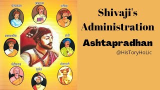 Shivajis Administration Ll Ashtapradhan By Srishti Singh