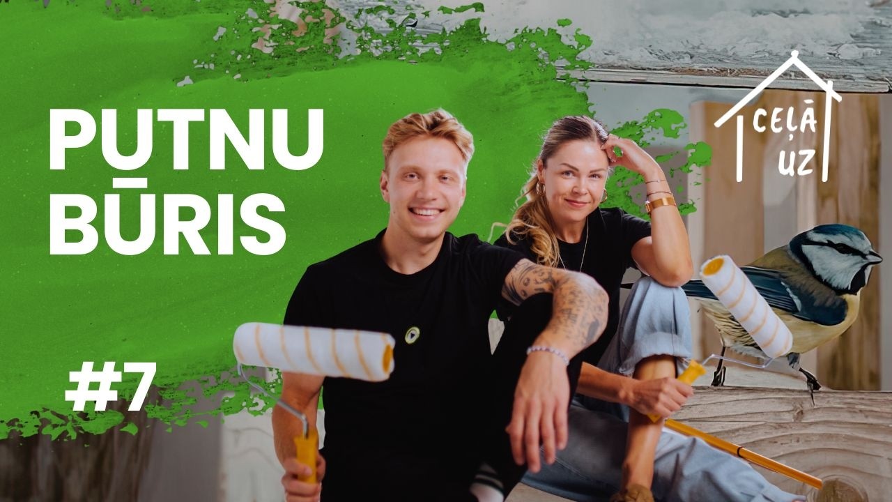 PUTNU BŪRIS | CEĻĀ UZ MĀJĀM: turpinām būvēt #7