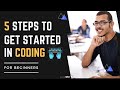 5 steps to get started in coding  for beginners