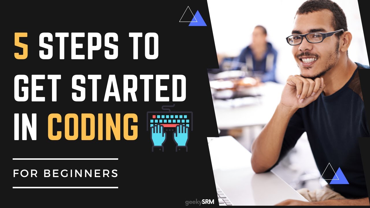 5 Steps to Get Started in Coding - For Beginners - YouTube