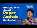 Neet  2024  overall paper analysis exclusive live  gurukripa