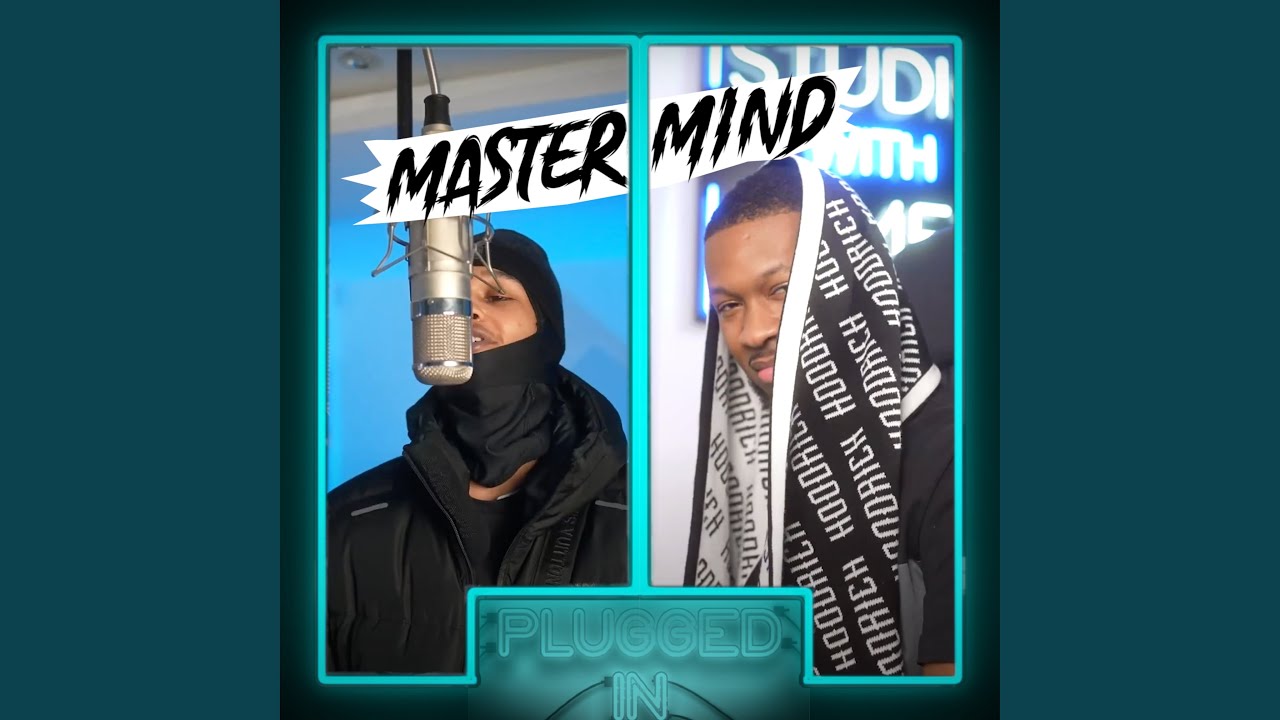 Mastermind x Fumez the Engineer - Plugged In Mastermind x Fumez the Engineer - Plugged In
