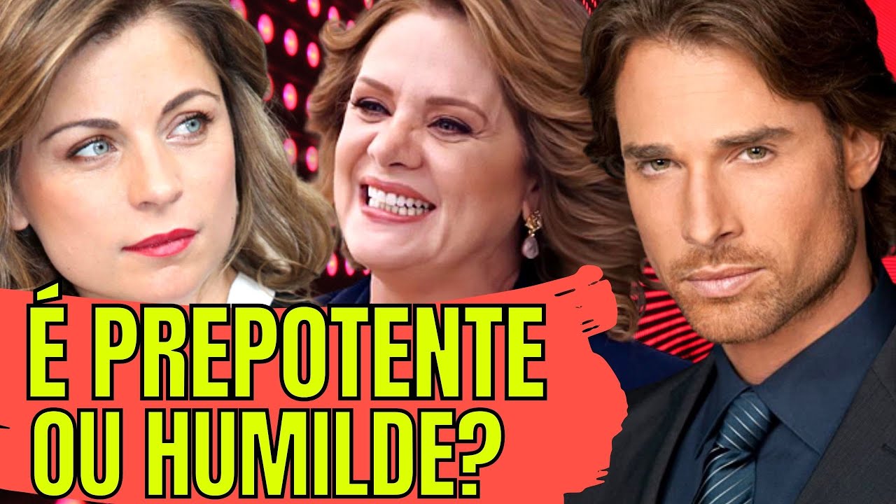 É GENTE BOA OU ALMA SEBOSA? 6 ARTISTAS PREPOTENTES DAS NOVELAS E 7 QUE SÃO HUMILDES