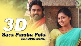 Sara Pambu Pola 3D Audio Song | Kozhi Koovuthu | Must Use Headphones | Tamil Beats 3D