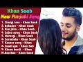 Khan Saab Superhit Punjabi Songs Non-Stop Punjabi Mp3 Song