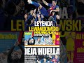 #barcelona Lewandowski recibe una despedida de leyenda del Spotify Camp Nou