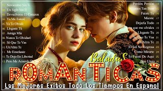 Viejitas Pero Bonitas -Baladas Románticas y Canciones de Amor en Español - Canciones de Amor