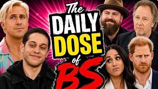 The Daily BS: MEGHAN’S 45th DISASTER!, Pete Davidson Strikes Again & Ryan Gosling's $20M Ken