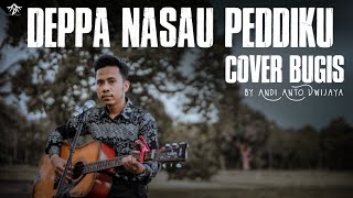 Dewi Kaddi - Deppa Nasau Peddiku Cover By Andi Anto Dwijaya