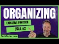  executive function skill 2 organizing neurodivergence ad2e  twice exceptional