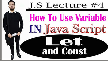 JavaScript Variables ( Let & Const ) Tutorial in Hindi / Urdu (lecture #4 part 2)