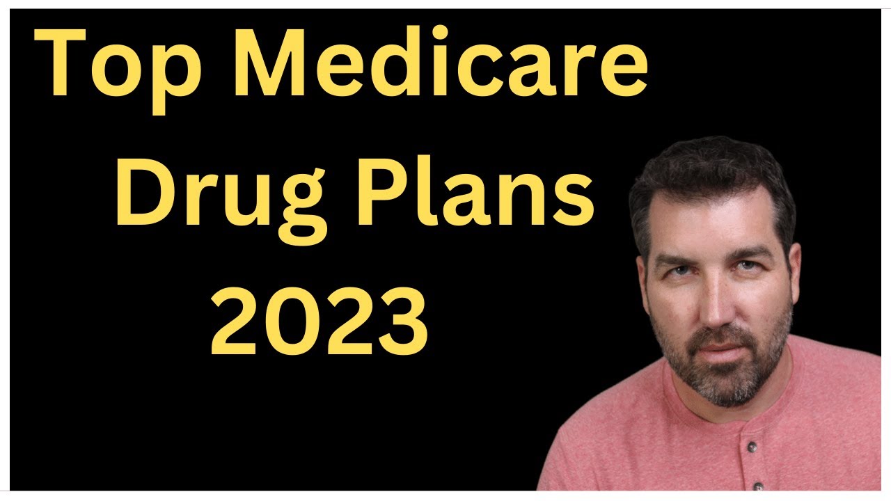 top-medicare-prescription-drug-plan-2023-youtube