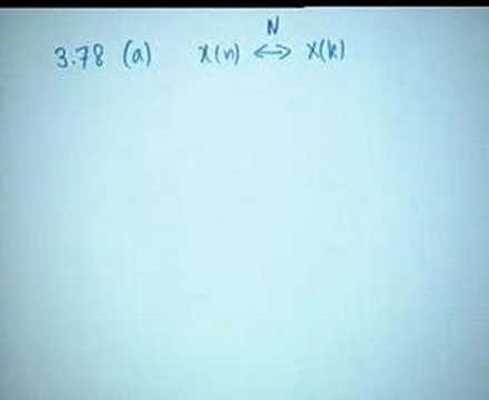 Lecture - 22 Problem Solving Session: FT,DFT, & Z Transforms