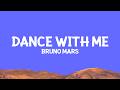 Bruno Mars Dance With Me Lyrics