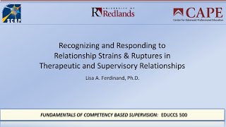 Supervision competencies: Attending to relationship strains and ruptures