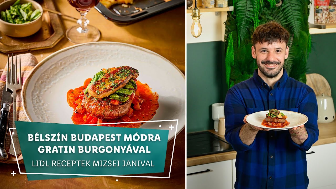 Tradíció 2. - Bélszín Budapest módra - Gratin burgonyával - Lidl receptek Mizsei Janival