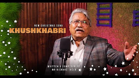 Khushkhabri | Richard Jacob | New Christmas Song 2...