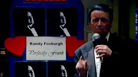 Randy Fosburgh Sings Sinatra " Just The Way You Lo...